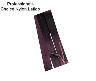 Professionals Choice Nylon Latigo