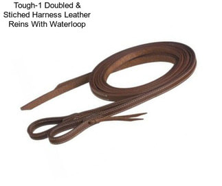 Tough-1 Doubled & Stiched Harness Leather Reins With Waterloop