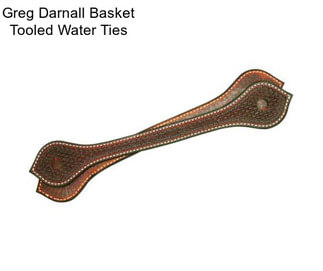 Greg Darnall Basket Tooled Water Ties