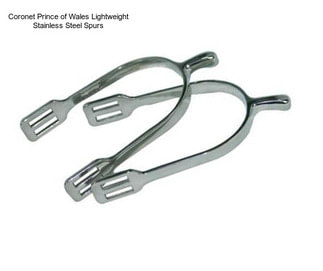 Coronet Prince of Wales Lightweight Stainless Steel Spurs