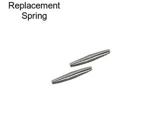 Replacement Spring