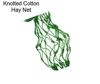 Knotted Cotton Hay Net