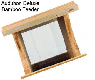Audubon Deluxe Bamboo Feeder