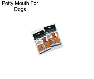 Potty Mouth For Dogs