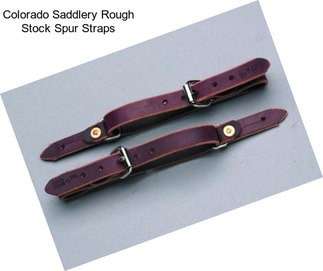 Colorado Saddlery Rough Stock Spur Straps