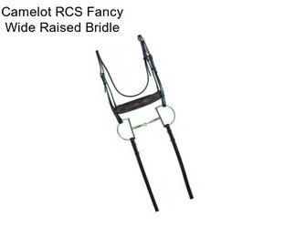 Camelot RCS Fancy Wide Raised Bridle