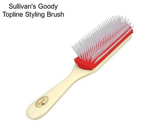 Sullivan\'s Goody Topline Styling Brush