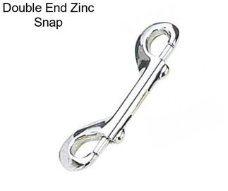 Double End Zinc Snap