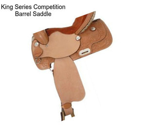 King Series Competition Barrel Saddle