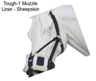 Tough-1 Muzzle Liner - Sheepskin