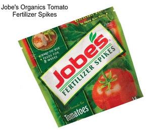 Jobe\'s Organics Tomato Fertilizer Spikes