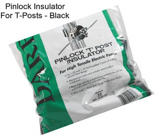 Pinlock Insulator For T-Posts - Black