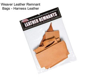 Weaver Leather Remnant Bags - Harness Leather