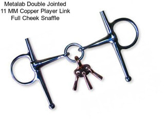 Metalab Double Jointed 11 MM Copper Player Link Full Cheek Snaffle