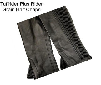 Tuffrider Plus Rider Grain Half Chaps