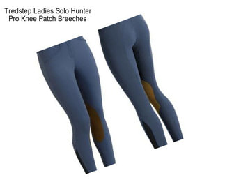 Tredstep Ladies Solo Hunter Pro Knee Patch Breeches