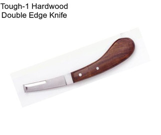 Tough-1 Hardwood Double Edge Knife