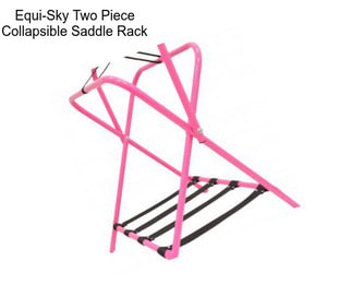 Equi-Sky Two Piece Collapsible Saddle Rack