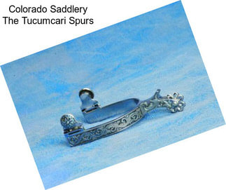 Colorado Saddlery The Tucumcari Spurs