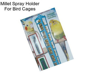 Millet Spray Holder For Bird Cages