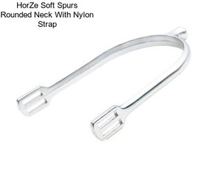 HorZe Soft Spurs Rounded Neck With Nylon Strap