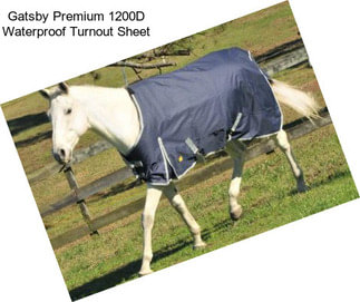 Gatsby Premium 1200D Waterproof Turnout Sheet