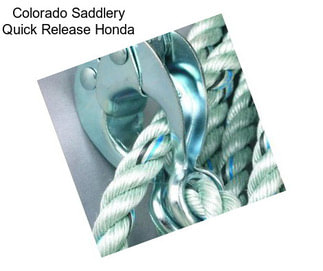 Colorado Saddlery Quick Release Honda