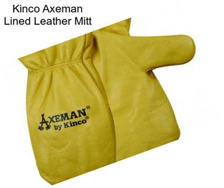 Kinco Axeman Lined Leather Mitt