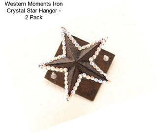 Western Moments Iron Crystal Star Hanger - 2 Pack
