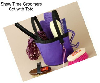 Show Time Groomers Set with Tote