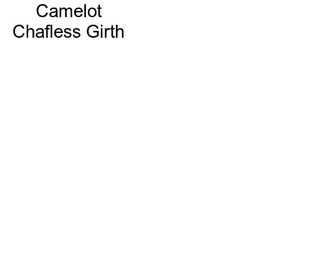 Camelot Chafless Girth