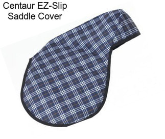 Centaur EZ-Slip Saddle Cover
