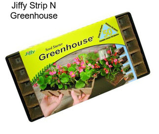 Jiffy Strip N Greenhouse