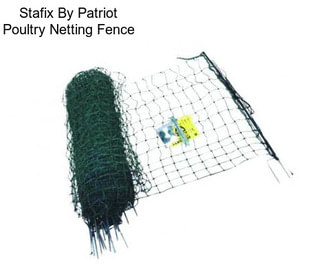 Stafix By Patriot Poultry Netting Fence