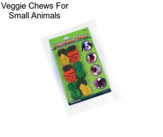 Veggie Chews For Small Animals