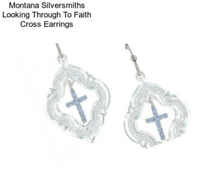 Montana Silversmiths Looking Through To Faith Cross Earrings