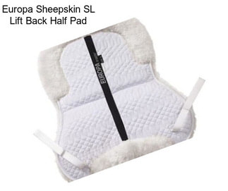 Europa Sheepskin SL Lift Back Half Pad