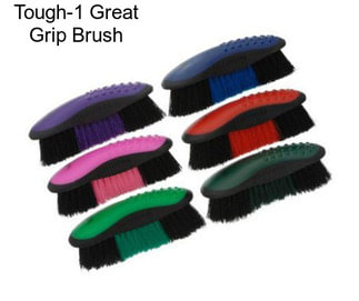 Tough-1 Great Grip Brush