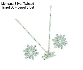 Montana Silver Twisted Tinsel Bow Jewelry Set