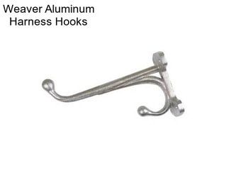 Weaver Aluminum Harness Hooks