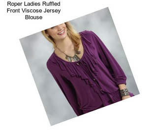 Roper Ladies Ruffled Front Viscose Jersey Blouse