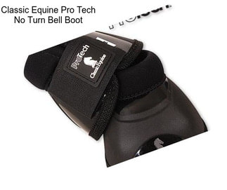 Classic Equine Pro Tech No Turn Bell Boot