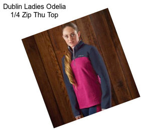 Dublin Ladies Odelia 1/4 Zip Thu Top