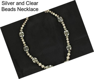 Silver and Clear Beads Necklace