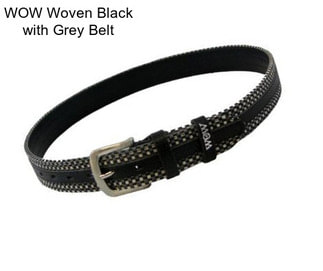 WOW Woven Black with Grey Belt