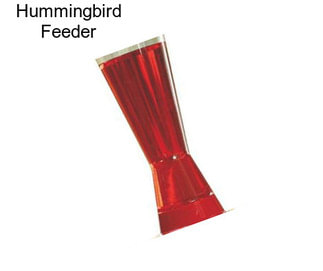 Hummingbird Feeder