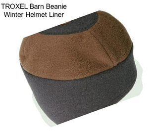 TROXEL Barn Beanie Winter Helmet Liner