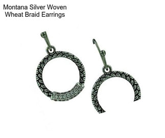 Montana Silver Woven Wheat Braid Earrings