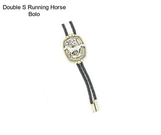 Double S Running Horse Bolo