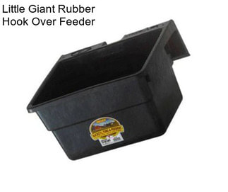 Little Giant Rubber Hook Over Feeder